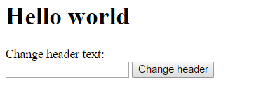 A page with a header saying 'hello world', a text input field, and a button that changes the header text to the value of the text field when pressed.